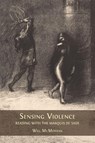 Sensing Violence - Will Mcmorran - 9781805116967