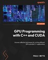 GPU Programming with C++ and CUDA - Paulo Motta - 9781805124542