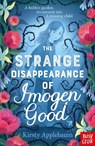 The Strange Disappearance of Imogen Good - Kirsty Applebaum - 9781805131472