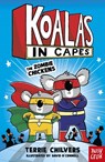 Koalas in Capes: The Zombie Chickens - Terrie Chilvers - 9781805132202