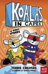Koalas in Capes: The Robot Spiders - Terrie Chilvers - 9781805132219