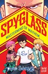 SPYGLASS: Mastermind of Mayhem - David Solomons - 9781805132363