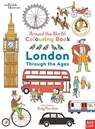 British Museum: Around the World Colouring: London Through the Ages -  - 9781805132943