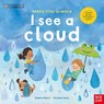 University of Cambridge: Teeny Tiny Science: I See a Cloud - Saskia Gwinn - 9781805133247