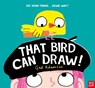 That Bird Can Draw! - Ged Adamson - 9781805135784