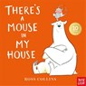 There's a Mouse in My House - Ross Collins - 9781805136545