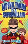 My Evil Twin Is a Supervillain - David Solomons - 9781805139614