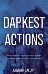 Darkest Actions - Cherith Baldry - 9781805144083