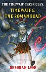 The Timewaif Chronicles - Deborah Lyon - 9781805144168