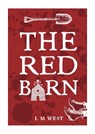 The Red Barn - L M West - 9781805178576