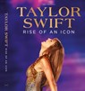 Taylor Swift: Rise of an Icon - Future Publishing - 9781805215240