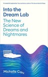Into the Dream Lab - Dr Michelle Carr - 9781805220282