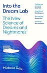 Into the Dream Lab - Dr Michelle Carr - 9781805220299