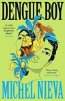 Dengue Boy - Michel Nieva - 9781805220602