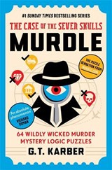 Murdle: The Case of the Seven Skulls: THE SUNDAY TIMES BESTSELLING SERIES, G. T. Karber -  - 9781805222095