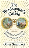 The Wordspotter's Guide - Olivia Swarthout - 9781805226208