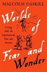 Worlds of Fear and Wonder - Malcolm Gaskill - 9781805229391