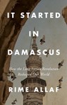 It Started in Damascus - Rime Allaf - 9781805264118