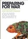 Preparing for War - Olivier Schmitt - 9781805265269