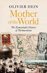 Mother of the World - Olivier Hein - 9781805265818