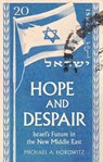 Hope and Despair - Michael A. Horowitz - 9781805265986