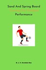 Sand And Spring Board Training For Football Performance - B J V Kondala Rao - 9781805280156