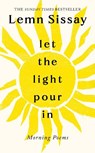Let the Light Pour In - Lemn Sissay - 9781805301134