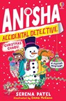 Anisha, Accidental Detective: Christmas Chaos - Serena Patel - 9781805312420