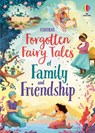 Forgotten Fairy Tales of Family and Friendship - Mary Sebag-Montefiore - 9781805312604