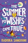 The Summer My Wishes Came True - Radhika Sanghani - 9781805318293