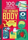 Frith, A: 100 Things to Know about the Human Body - Alex Frith ; Minna Lacey ; Matthew Oldham ; Jonathan Melmoth - 9781805319207