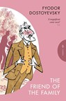 The Friend of the Family - Fyodor Dostoyevsky - 9781805331650