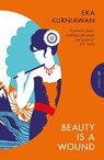 Beauty is a Wound - Eka Kurniawan - 9781805331964