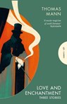 Love and Enchantment - Thomas Mann - 9781805332701