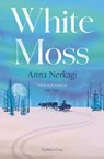 White Moss - Anna Nerkagi - 9781805333159
