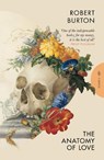 The Anatomy of Love - Robert Burton - 9781805333333