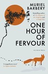 One Hour of Fervour - Muriel Barbery - 9781805333692