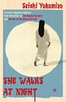 She Walks at Night - Seishi Yokomizo - 9781805335573