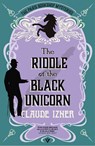 The Riddle of the Black Unicorn - Claude Izner - 9781805335955