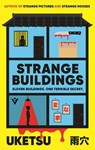 Strange Buildings - Uketsu - 9781805336297