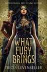 What Fury Brings - Tricia Levenseller - 9781805337867