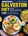 The Complete Galveston Diet For Beginners - Marilyn K. Hamilton - 9781805381266