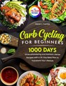 Carb Cycling for Beginners - Steven L. Fuentes - 9781805382249