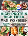 The Complete High-Protein High-Fiber Meal Prep Guide - Betty J. Lawson - 9781805384229