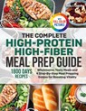 The Complete High-Protein High-Fiber Meal Prep Guide - Betty J. Lawson - 9781805384236