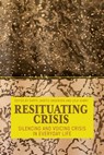 Resituating Crisis - Dorte Jagetic Andersen ; Lola Aubry - 9781805398257