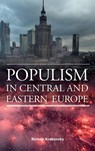 Populism in Central and Eastern Europe - Roman Krakovsky - 9781805398349