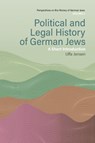Political and Legal History of German Jews - Uffa Jensen - 9781805399322
