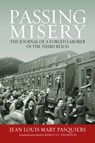 Passing Misery - Jean Louis Mary Pasquiers ; Rebecca L. Thompson - 9781805399353