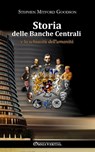 Goodson, S: Storia delle banche centrali - Stephen Goodson - 9781805401155